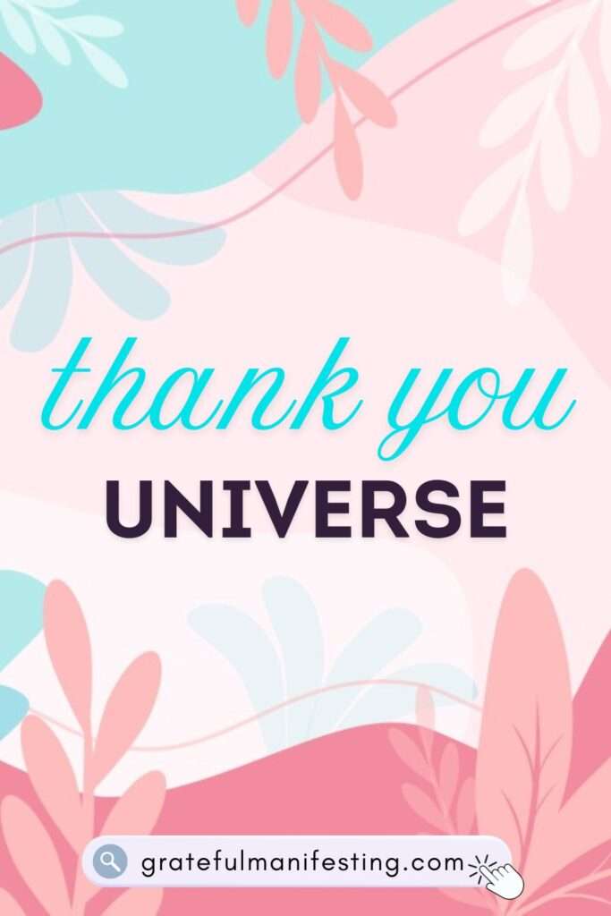 thank you universe, how to thank the universe, after manifestation, universe gratitude law of attraction - 3 EASY WAYS TO THANK THE UNIVERSE - how to say thank you universe - gratitude to the universe - higher power - raise vibrations - rasise frequency - gratefulmanifesting.com