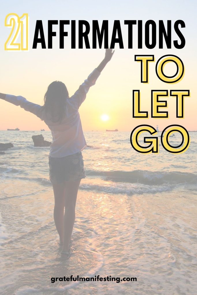 letting go affirmations - affirmations to let go - positive affirmations to let go of hurt and the past