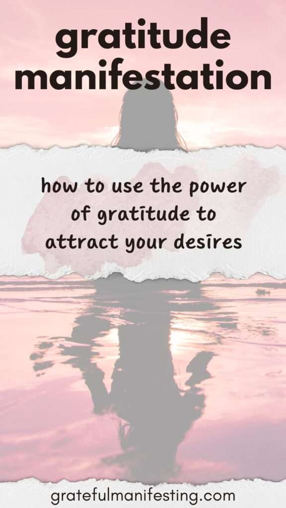 gratitude manifestation - step by step guide on how to manifest effortlessly with gratitude - grateful manifesting