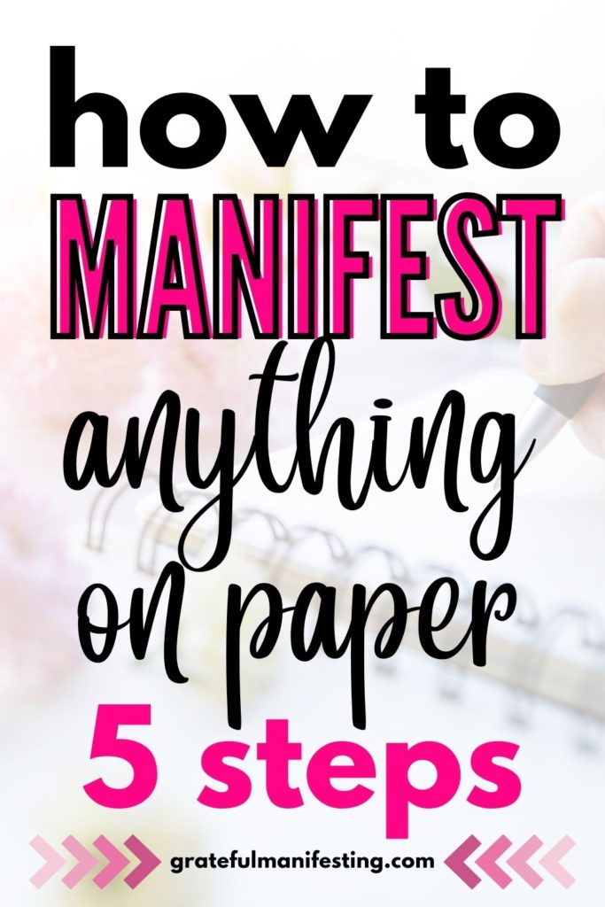 how to manifest on paper-  manifest something - attract anything you want in life - law of attraction