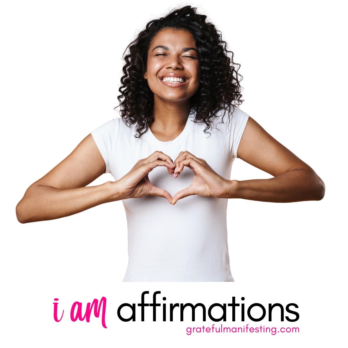 101 Positive I am Affirmations For A Successful, Happier You