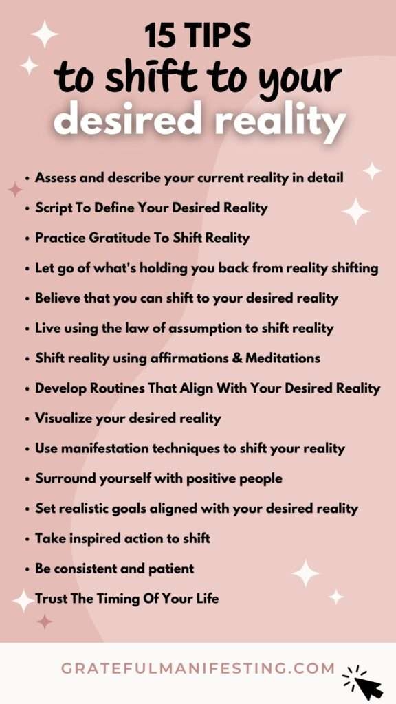 How to shift to your desired reality -  reality shifting - 15 Tips To Shift To Your Desired Reality - gratefulmanifesting.com