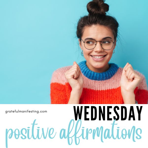wednesday positive affirmations